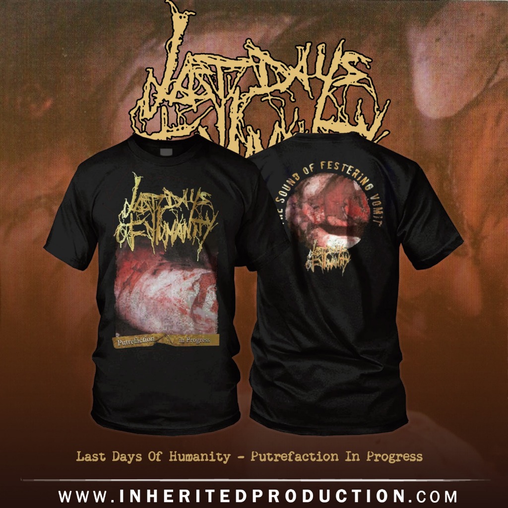 TS Last Days Of Humanity - Putrefaction In Progress
