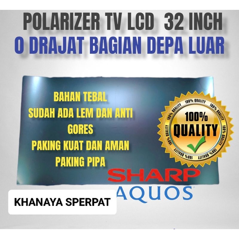 POLARIS POLARIZER TV LCD LED SHARP AQUOS 32INCH 0 DERAJAT BAGIAN LUAR ATAU BAGIAN DEPAN