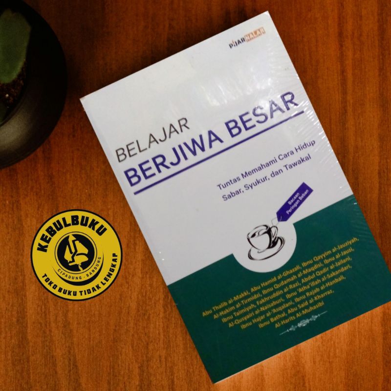 (ORIGINAL) BELAJAR BERJIWA BESAR | Abu Thalib Al-Makki, Imam Al-Ghazali, Ibnu Qayyim al-Jauziyah, Ib