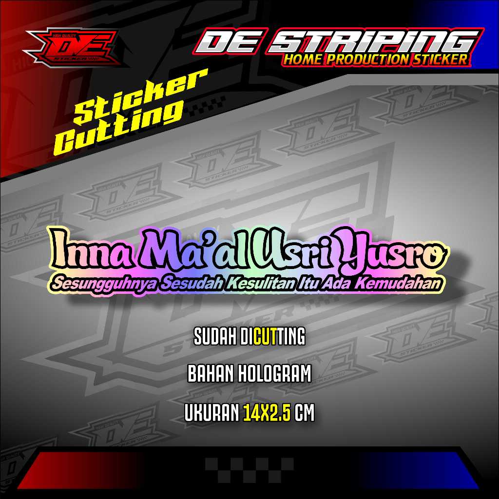 

STIKER CUTTING HOLOGRAM Inna Ma'al Usri Yusro BAHAN HOLOGRAM