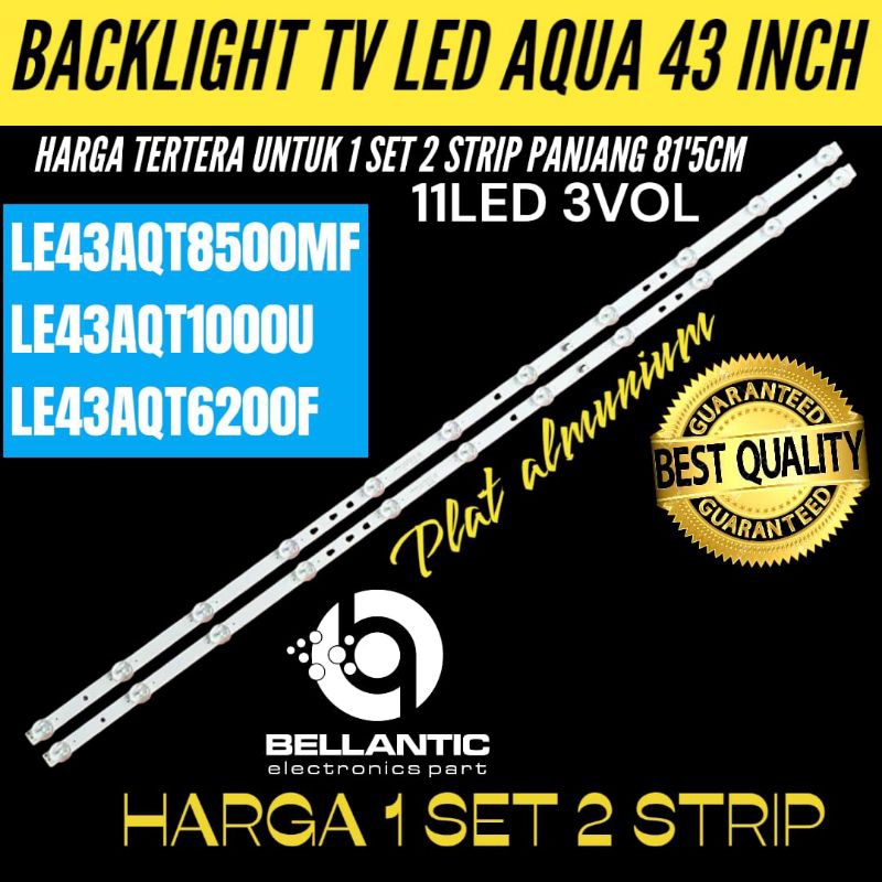 BACKLIGHT TV LED AQUA 43 INCH 43AQT8500MF-43AQT6200F-43AQT1000U BACKLIGHT TV LED AQUA 43 INCH