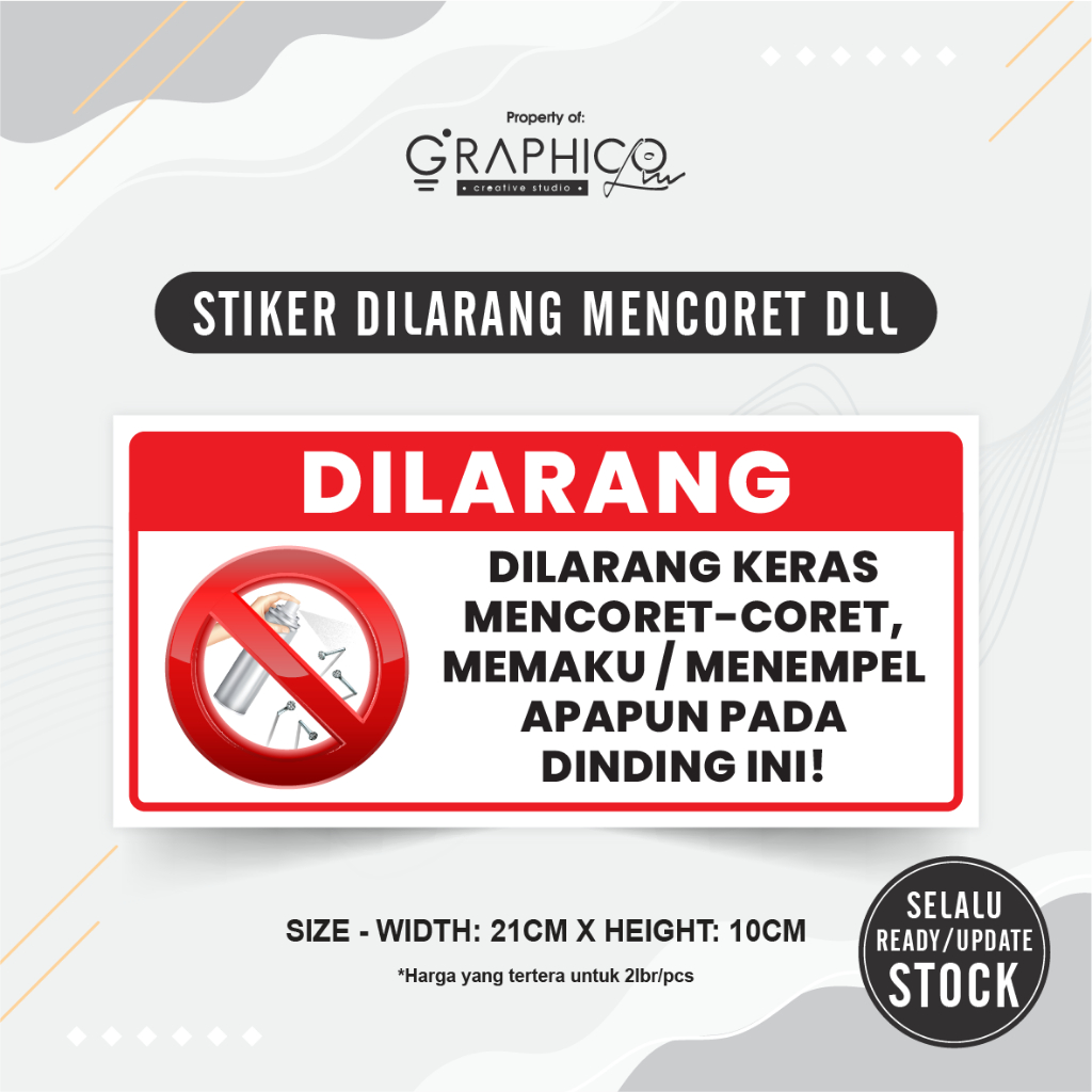 

Stiker Dilarang Mencoret Memaku Menempel Tembok (21x10cm) - Per/2 lembar