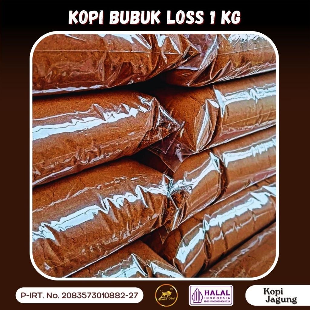 

Kopi Bubuk Loss 1kg - Kopi Jagung 100%