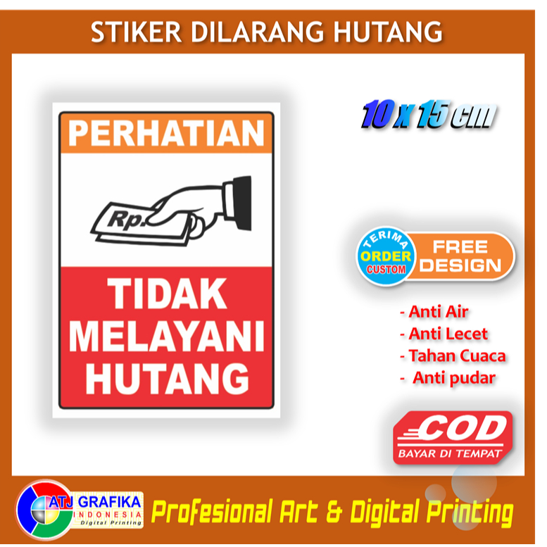 

Stiker dilarang hutang wajib cash anti bon peringatan pembeli sticker warung toko gerobak dll