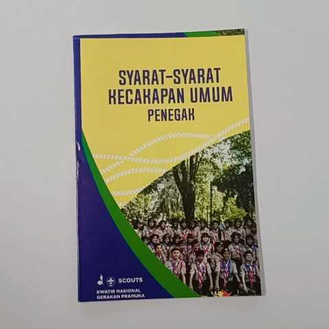 

BUKU PRAMUKA SYARAT SYARAT KECAKAPAN UMUM PENEGAK