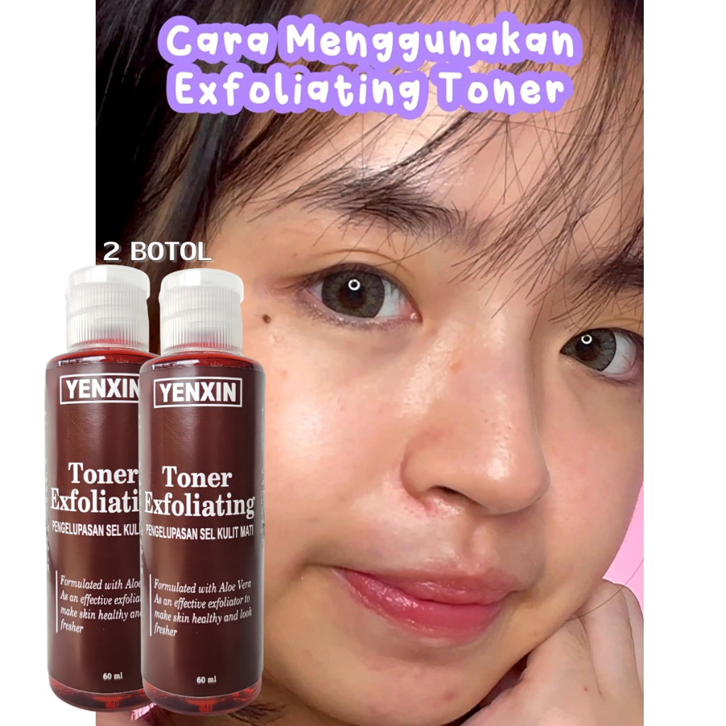2 BOTOL TONER EXFOLIATING YENXIN TONER KELUPAS WAJAH TONER KELUPAS MUKA TONER FLEK FLEK HITAM MEMBAN