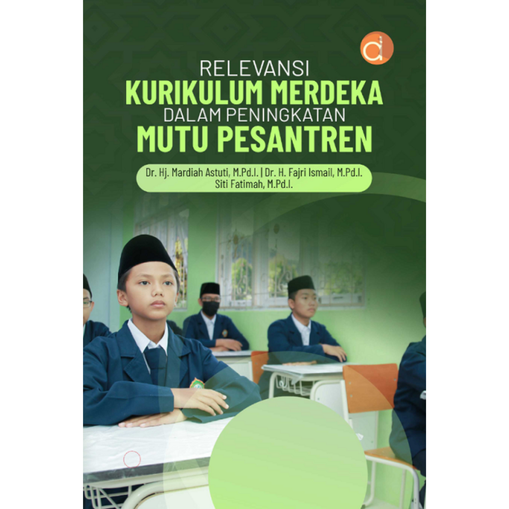 Deepublish - Buku Relevansi kurikulum merdeka dalam peningkatan mutu pesantren - Pendidikan