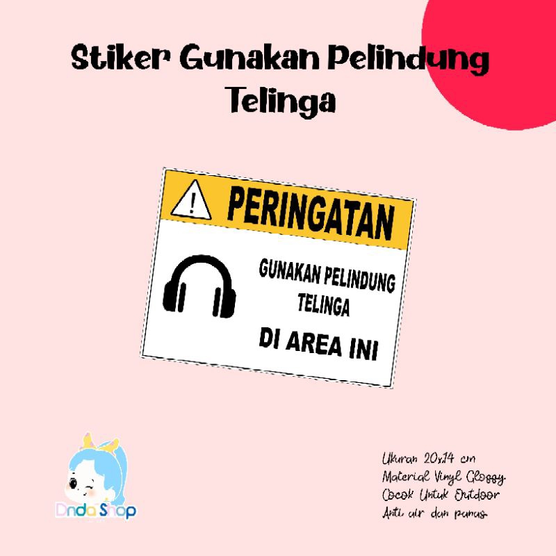 

Stiker Peringatan Gunakan Pelindung Telinga