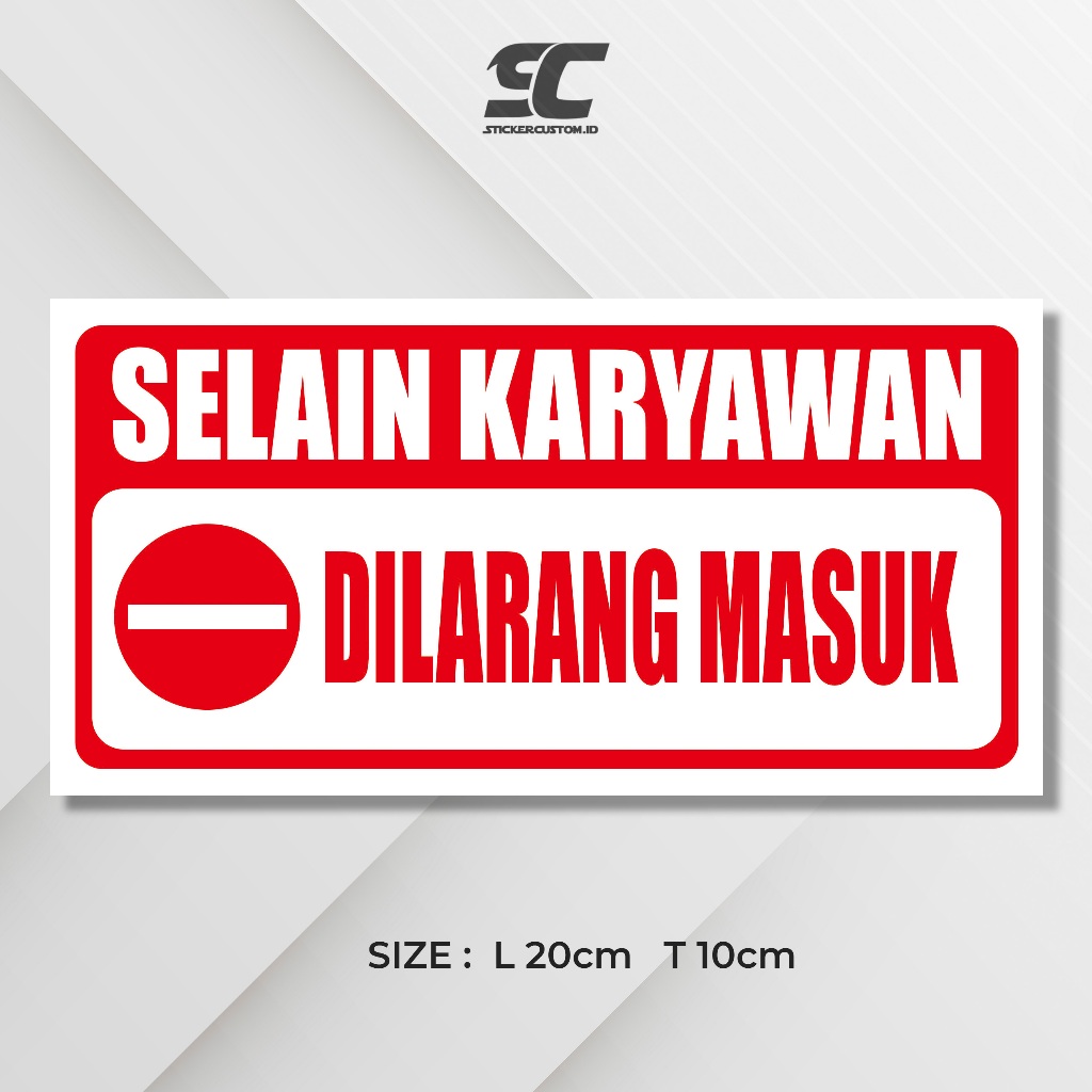 

STIKER VINYL KARYAWAN DI LARANG MASUK