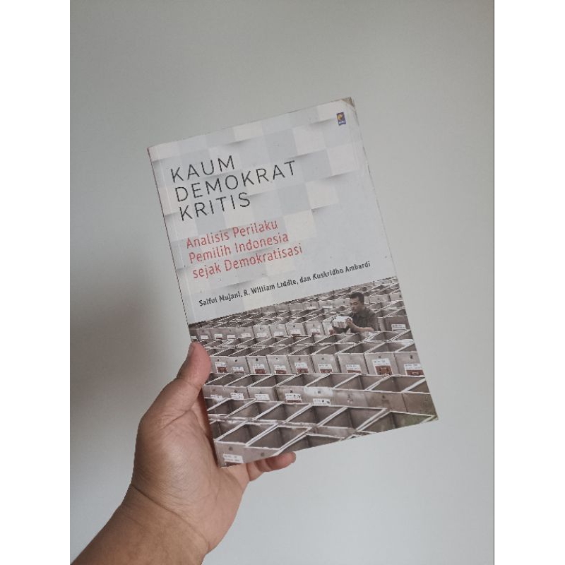 Buku Preloved Kaum Demokrat Kritis Analisis Perilaku Pemilih Indonesia Bekas Original