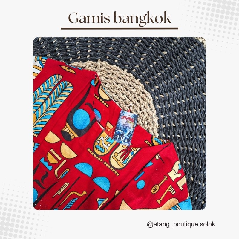 BAJU GAMIS BANGKOK MADE IN THAILAND