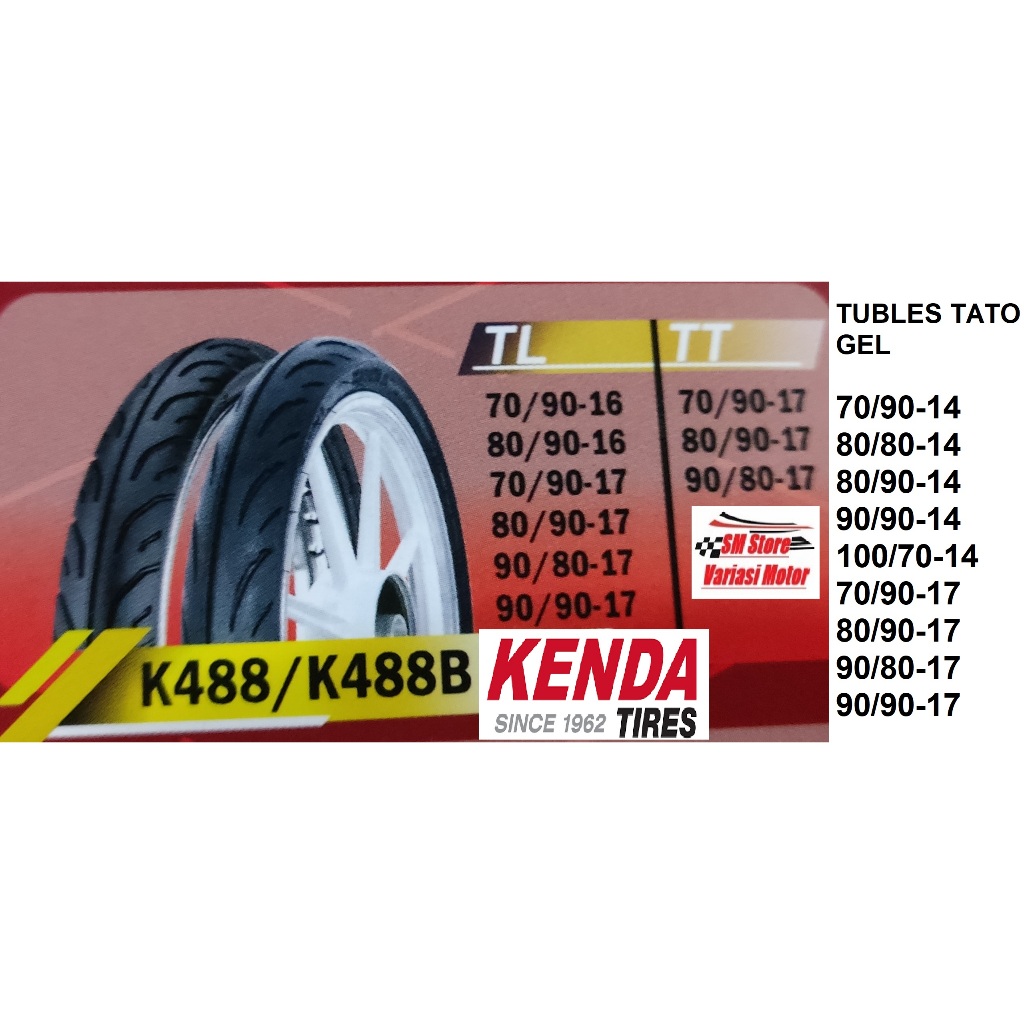 TIRE BAN MOTOR KENDA TUBLES TUBEBYPE TATOGEL K488 K888B RING 16 RING 14 RING 17 ANTI Bocor nouvo sky