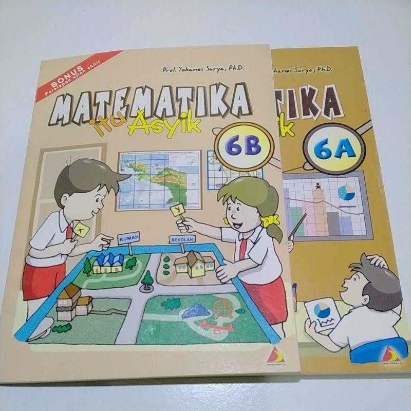 matematika itu asyik kelas 6 oleh prof.yohanes surya,Ph.D