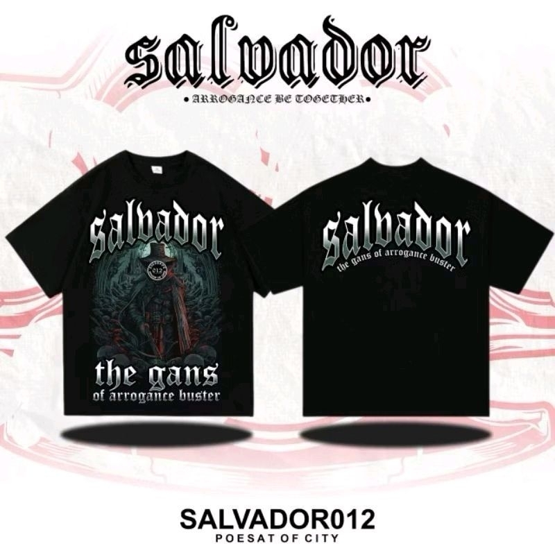 kaos salvador the gans arrogance buster, kaos salvador 012, kaos salvador unisex