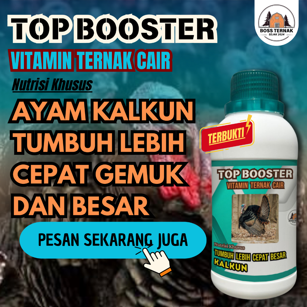 Boss Ternak Probiotik Vitamin Ayam Kalkun Nutrisi Khusus Pertumbuhan Lebih Cepat Besar Jumbo