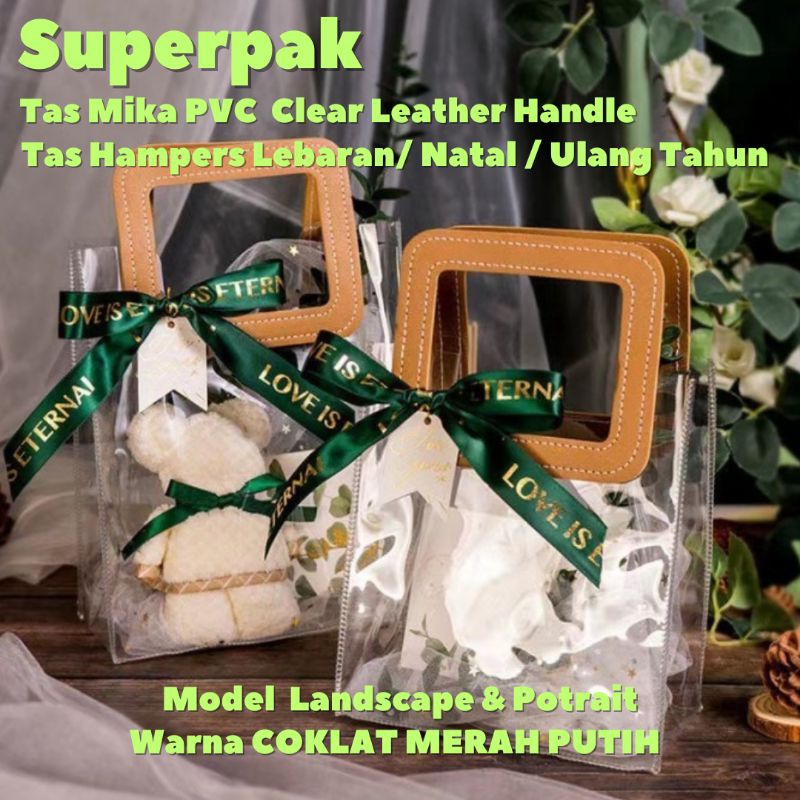 

Tas Souvenir Hampers Goodie Bag Ulang Tahun Lebaran Imlek Natal / Tas Mika PVC Gagang Kulit Transparan Premium