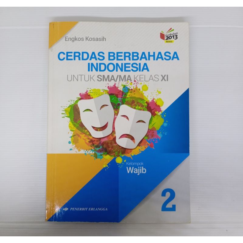 

Buku pelajaran bahasa Indonesia kelas 2 SMA