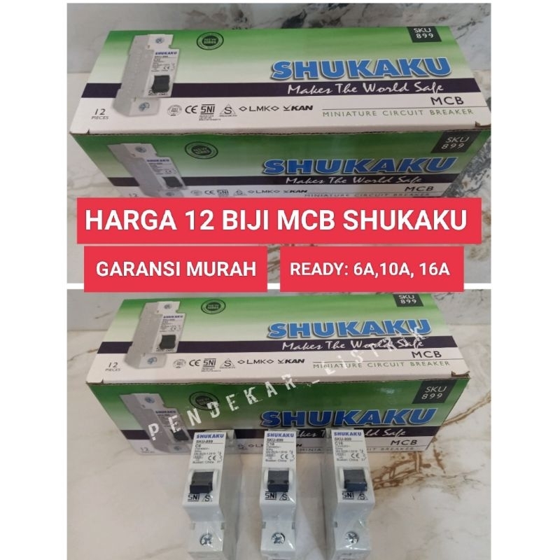 (HARGA 12 Biji/ 1 KOTAK) MCB SHUKAKU KUALITAS TERBAIK TERSEDIA ( 4A, 10A, 16A )
