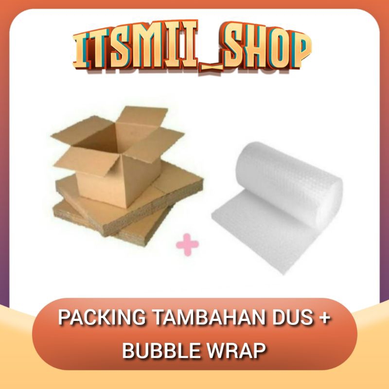 

Packing Tambahan Dus plus Buble Wrap