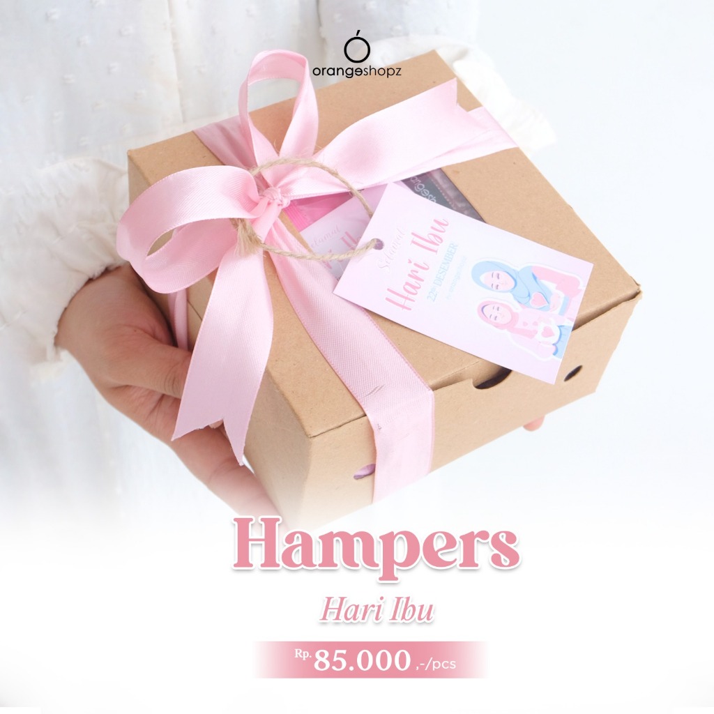 

Hampers Hari Ibu by Orangeshopz