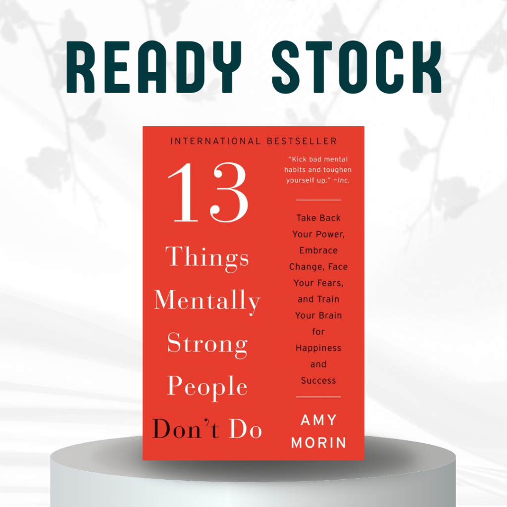 13 THINGS MENTALLY STRONG PEOPLE DONT DO