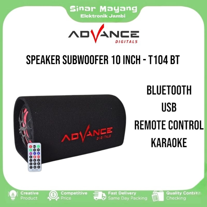 Speaker ADVANCE T-104 BT/ Subwoofer Speaker 10 Inch ADVANCE/ Garansi Resmi ADVANCE