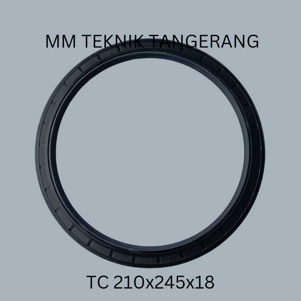 Oil seal TC 210x245x18 karet oli sil shock breaker 210 245 18 MMB