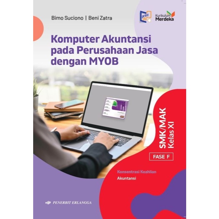 BEST SELLER KOMPUTER AKUNTANSI PADA PERUSAHAAN JASA DENGAN MYOB UNTUK SMK/MAK KELAS 11 KUR MERDEKA -