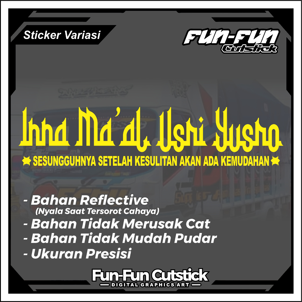 Stiker Inna Ma'al Usri Yusro - Stiker Variasi Mobil Truck Pickup - Cuting Stiker Inna Ma'al Usri Yus