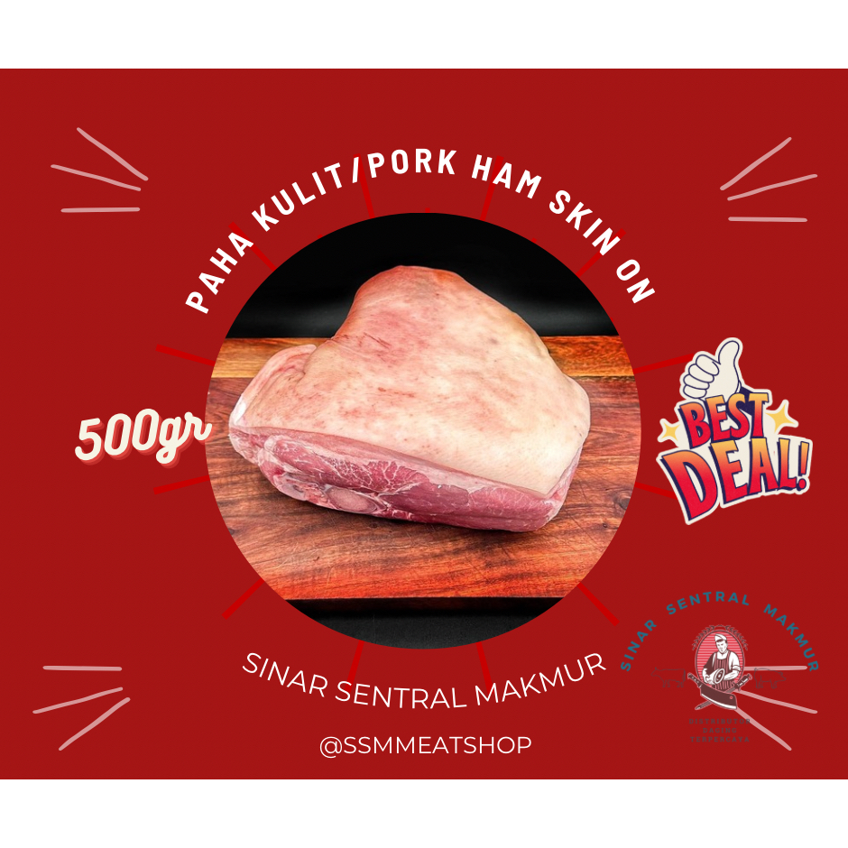 

DAGING PAHA KULIT BABI / PORK HAM SKIN ON 500GR
