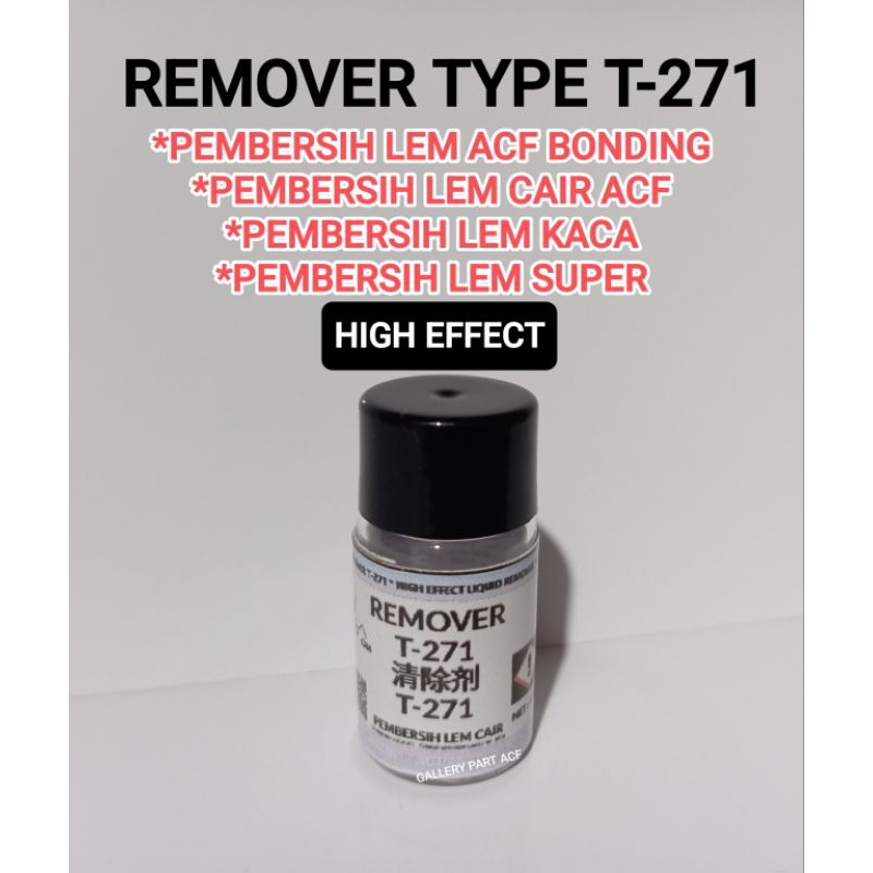 

REMOVER T271 PEMBERSIH Lem Perekat KABEL Fleksibel cof untuk memperbaiki cof lcd tv PER 3ML