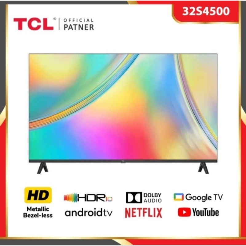 TV TCL 32 INCH ANDROID 32S4500A TV TCL 32INCH ANDROID