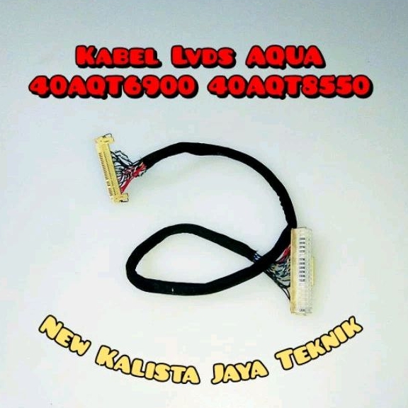 KABEL LVDS TV AQUA 40AQT6900 40AQT8550 ORIGINAL KABEL TCON 40AQT6900 40AQT8550 KABEL FLEKSIBEL TV LE