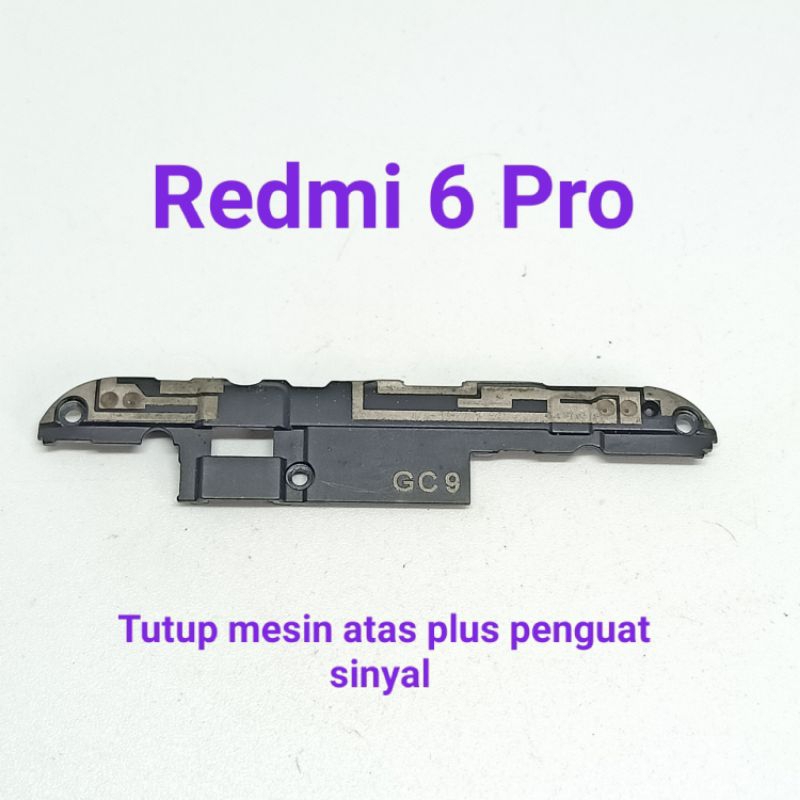 Tutup mesin atas Xiaomi Redmi 6 Pro / mi A2 lite Original Copotan