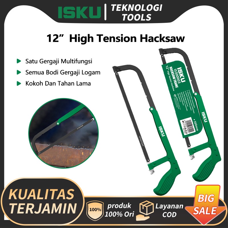 ISKU Gergaji Besi Kayu Pipa PVC Paralon 12 Inch Frame Gagang Baja Q195 Mata Pisau Carbon Steel Tajam