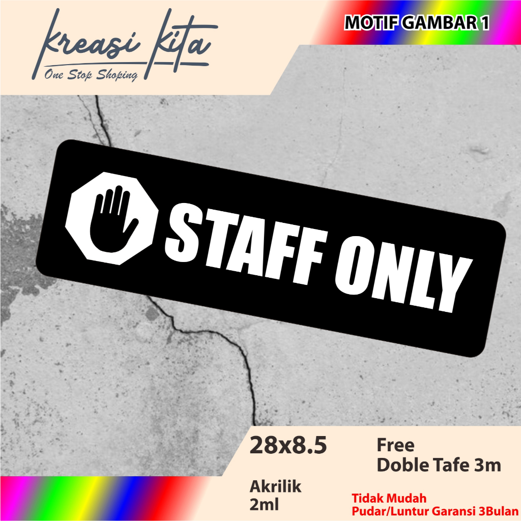 

AKRILIK STAFF ONLY TIPE 1 ACRYLIC SIGN