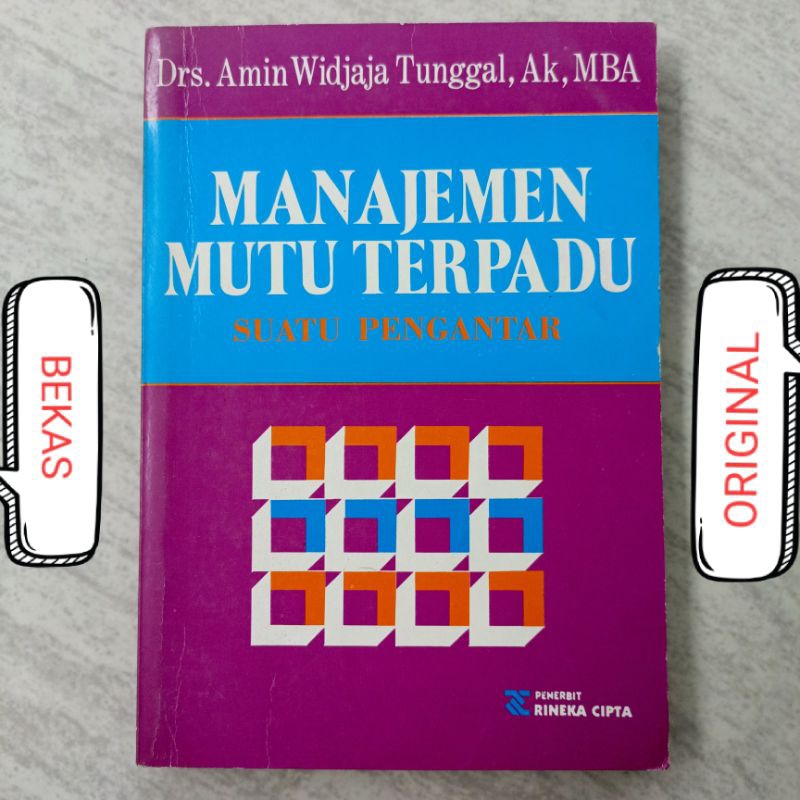 Buku Manajemen Mutu Terpadu Suatu Pengantar - Drs Amin Widjaja Tunggal - Penerbit Rineka Cipta - TQM