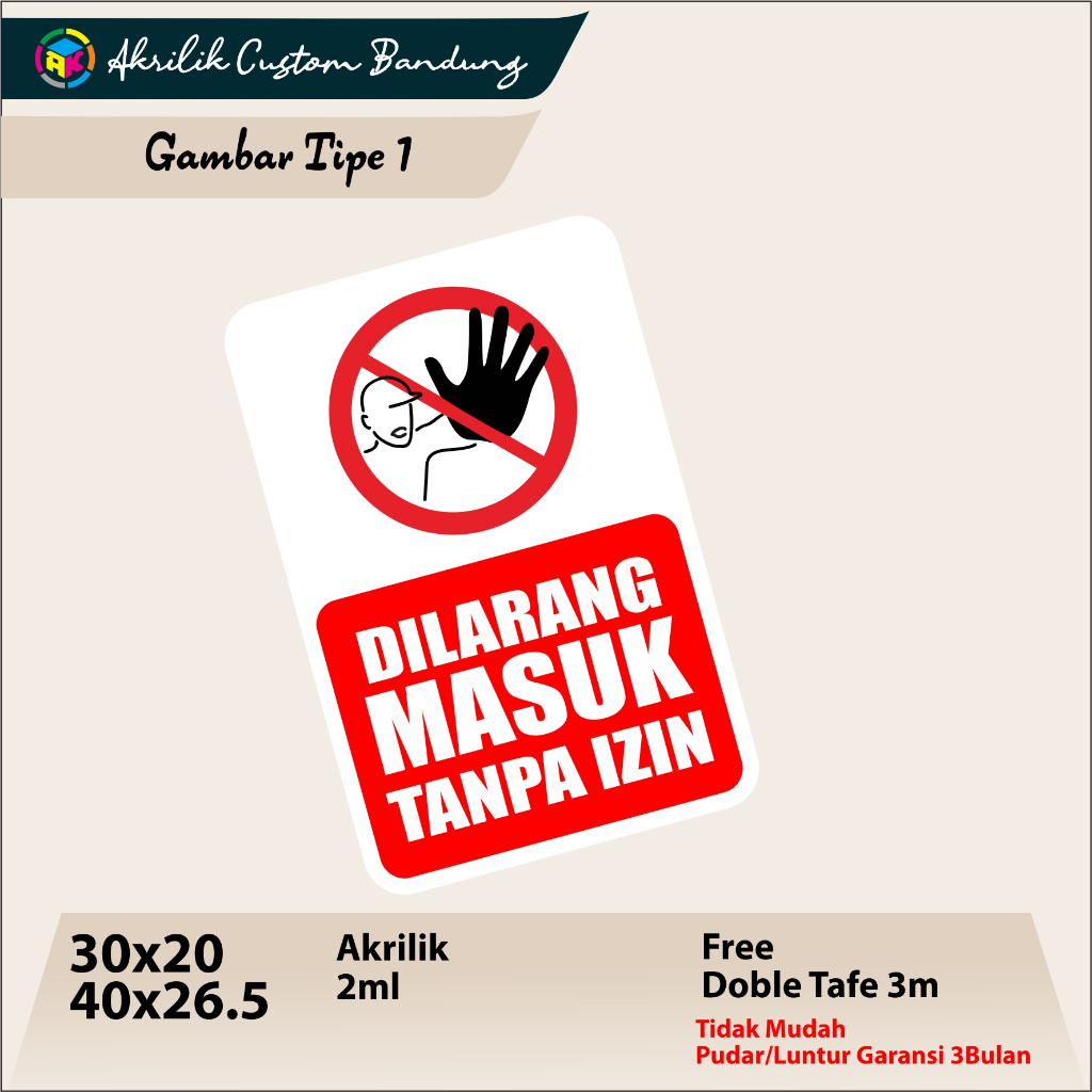 

AKRILIK DILARANG MASUK TIPE 1 ACRYLIC CUSTOM AKRILIK CUSTOM