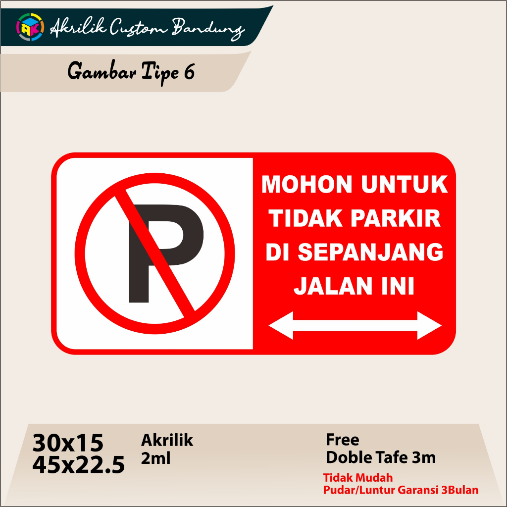 

AKRILIK DILARANG PARKIR TIPE 6 ACRYLIC DILARANG PARKIR CUSTOM SIGNAGE PARKIR