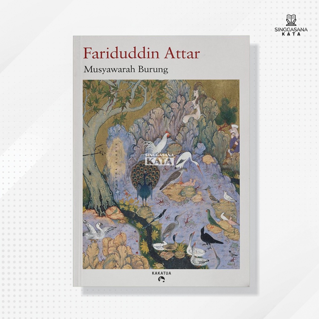 Buku Musyawarah Burung - Fariduddin Attar - Kakatua