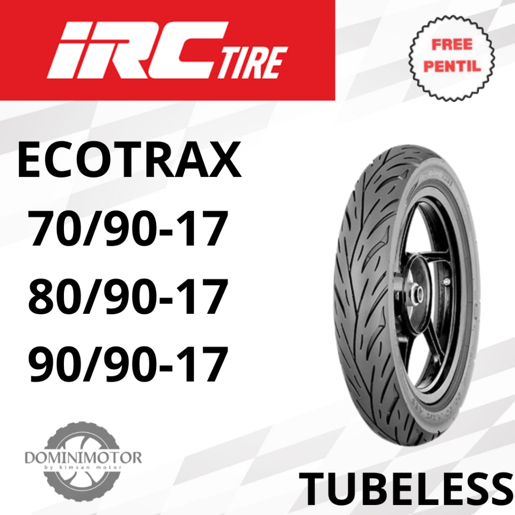 Ban Motor Irc Ring 17 Ecotrax 70/90-17 80/90-17 90/90-17 Ring 17 Tubeless Ban Motor Ring 17 Tubeless