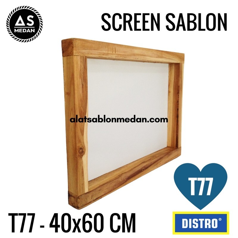 SCREEN SABLON T77 40x60 (KAYU)