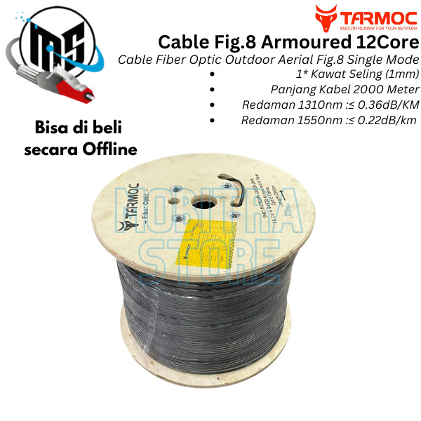 Tarmoc Fiber Optic Cable Fig 8 Armoured 12 Core 2000m | Kabel Fiber Optik Fig8 armored Indoor Outdoo