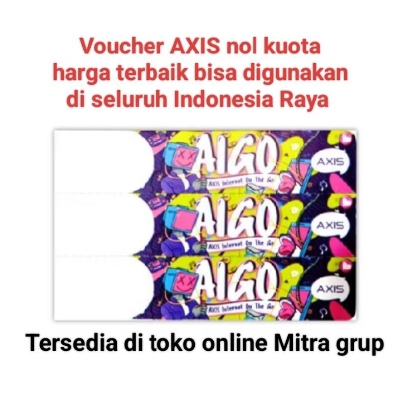 Voucher Axis kosong belum ada kuota isi 300 pcs (EXP 01AGUSTUS 2026)
