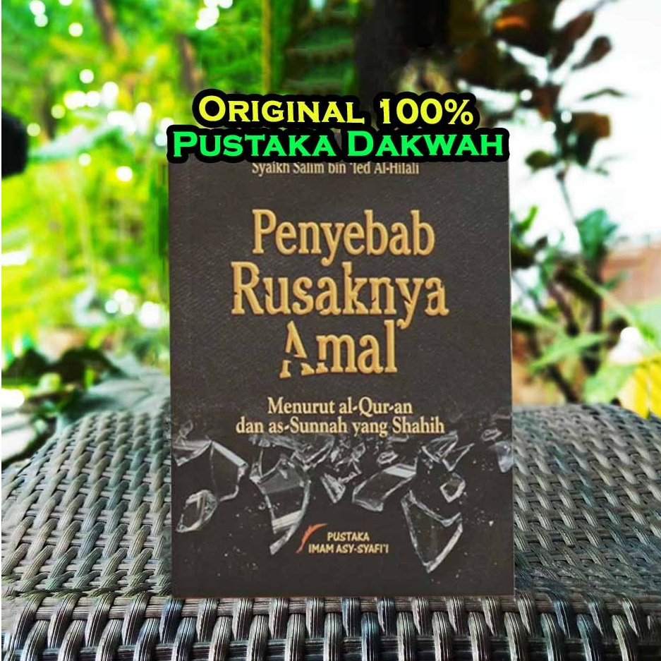 Penyebab Rusaknya Amal