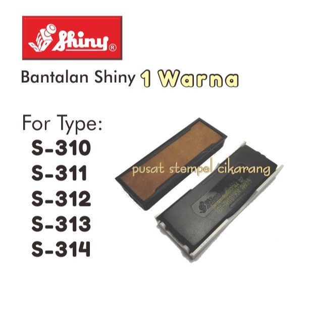 

Bantalan Stempel Shiny Type S-310 / Tanpa Warna