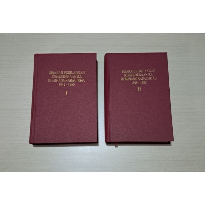 SEJARAH PERJUANGAN KEMERDEKAAN R.I DI MINANGKABAU/RIAU 1945 - 1950 I & II