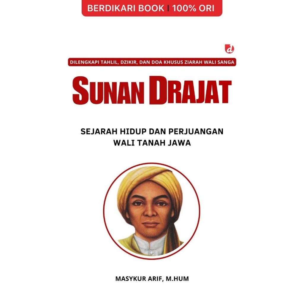 Berdikari - Sunan Drajat Sejarah Hidup dan Perjuangan Wali Tanah Jawa - Diva Press