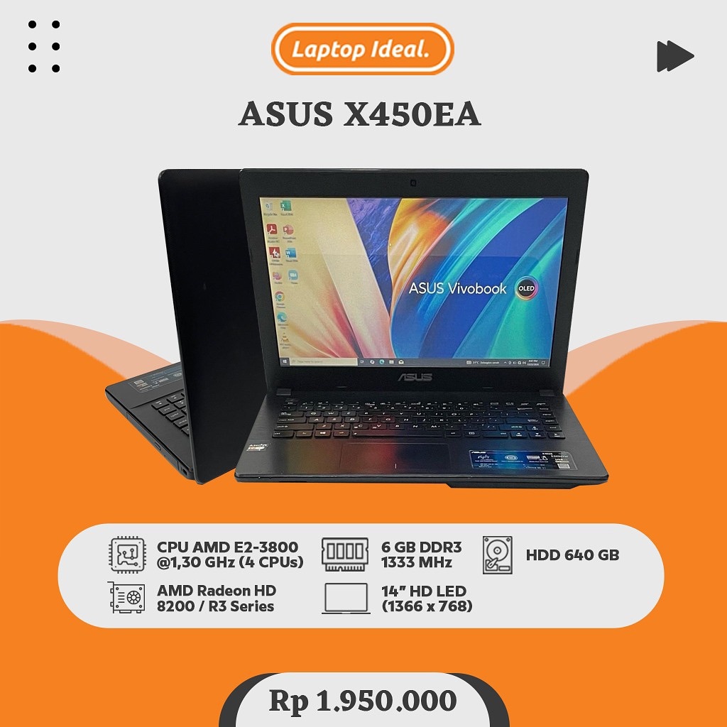 Laptop ASUS X450EA SLIM AMD RAM 6 GB HDD 640 GB VGA RADEON MULUS