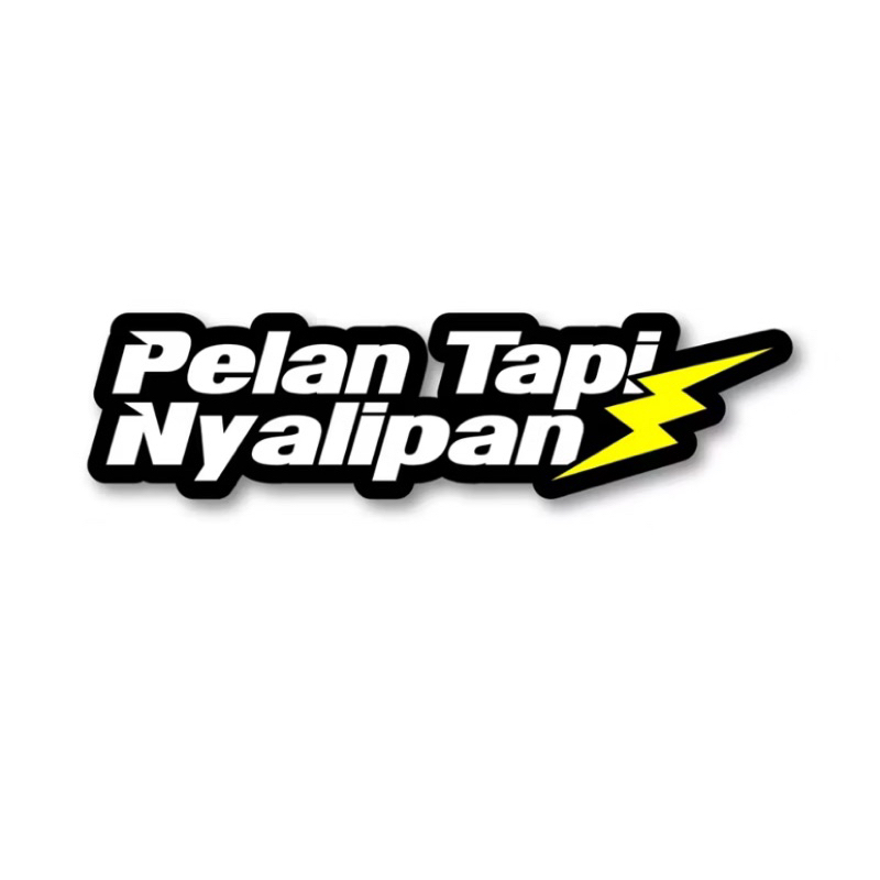 

STIKER PELAN TAPI NYALIPAN